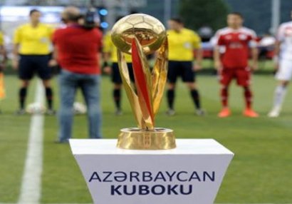 Azərbaycan Kubokunun oyun proqramı açıqlandı