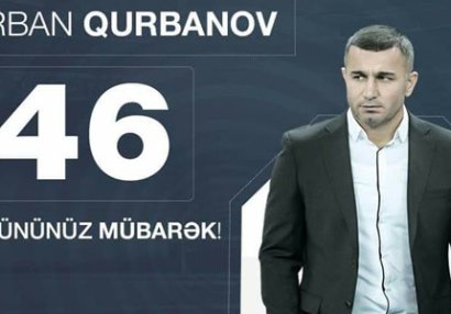 Qurban Qurbanov 46 yaşında 