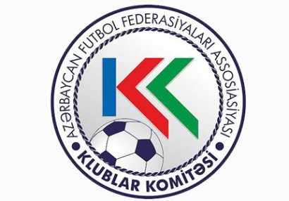 Bu gün AFFA Klublar Komitəsinə yeni sədr seçiləcək