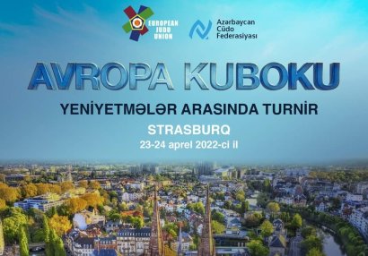 Azərbaycanın 18 cüdoçusu Strasburqda yarışacaq