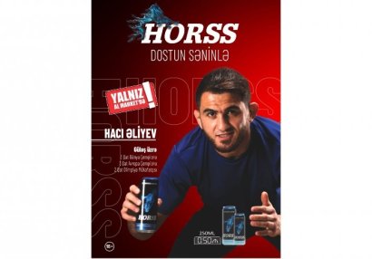 Hacı Əliyev “Al Marketlər”in xüsusi içkisi “Horss”un siması oldu!