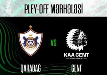 “Qarabağ”ın “Gent”lə oyunlarının başlama vaxtı açıqlandı