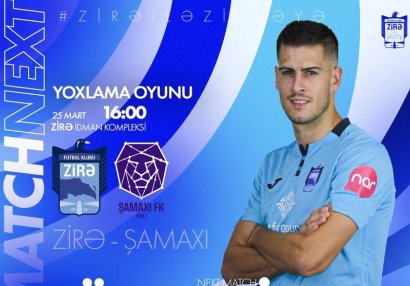 “Zirə” “Şamaxı”nı yoxlama matçında sınağa çəkəcək
