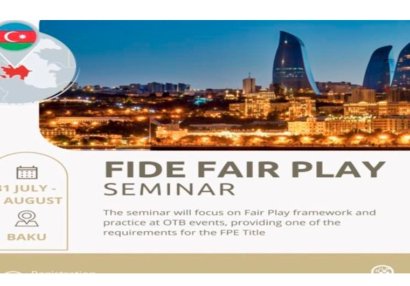 FIDE Bakıda beynəlxalq seminar təşkil edəcək