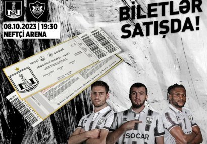 “Neftçi” - “Qarabağ” matçının biletləri satışa çıxarıldı