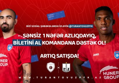 “Turan Tovuz” – “Neftçi” oyununun biletləri satışda!