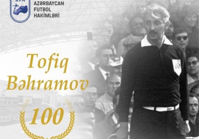 Azərbaycan Futbol Hakimləri birliyi Bəhramovun 100 illiyi ilə bağlı ictimaiyyətə səsləndi