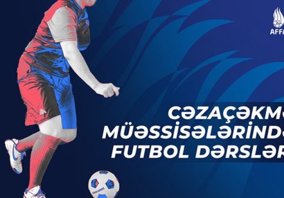 Cəzaçəkmə müəssisələrində futbol dərslərinə start verildi