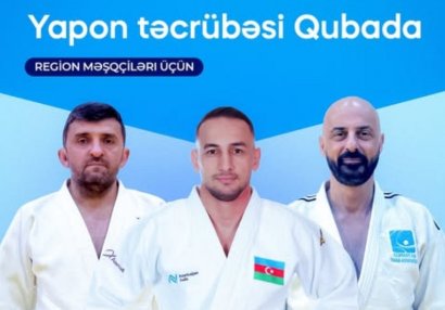 Tanınmış cüdoçular təcrübələrini Qubada bölüşəcəklər