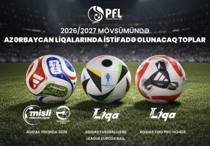 2026/2027 mövsümündə Azərbaycan liqalarında istifadə olunacaq toplar müəyyənləşdi