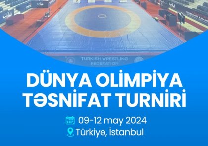Azərbaycan Dünya Olimpiya Təsnifat turnirinə 9 güləşçi ilə qatılacaq