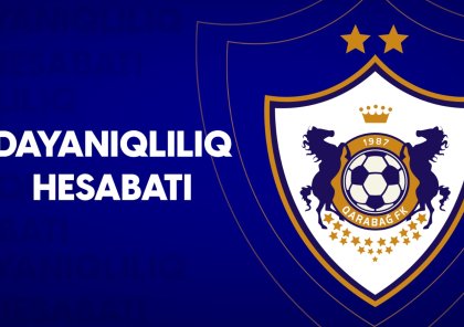 "Qarabağ" Dayanıqlılıq Hesabatını ictimaiyyətə təqdim etdi - Regionda ilk